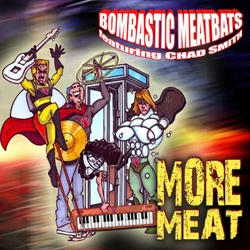 Bombastic Meatbats - More Meat